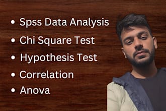 do spss data analysis, correlation, anova,  chi square, t, z, hypothesis testing