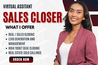 be your sales representative, sales closer, appointment setter, lead management