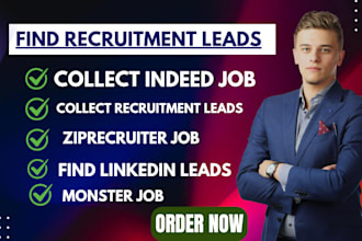 find recruitment leads from zip recruiter linkedin, indeed