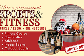 do SEO, sports article, ebook, blog posts, and fitness course