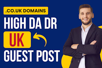 publish article on high da, DR UK guest post with quality UK backlinks
