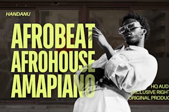 create professional afrobeat, amapiano and afrohouse music