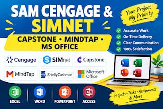 complete sam cengage, simnet, capstone and ms office projects