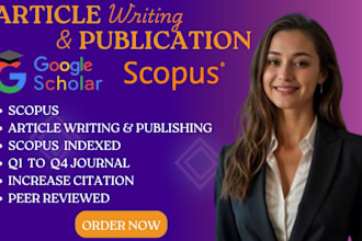 write and publish article in q1, q2, q3, q4 scopus and google scholar journals