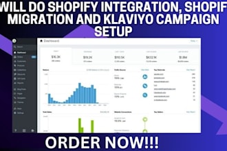 do shopify integration, shopify migration and klaviyo campaign setup