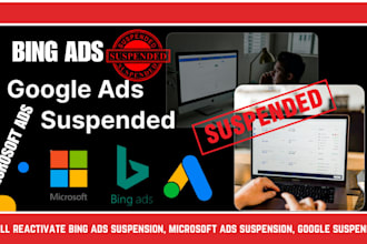 reactivate bing ads suspension, microsoft ads suspension, google ads suspended