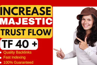 increase majestic trust flow, tf 40 plus high authority trust flow backlinksins