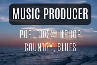be your pop, rock, country, blues music producer