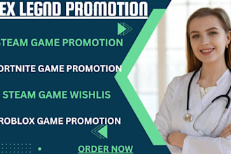 do roblox game promotion, steam game wishlist and apex legend promotion