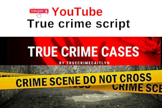 write engaging true crime body cam scripts for youtube
