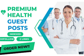 write and publish guest post on dentist, health blog, dentistry blogs