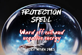 cast a powerful lifetime protection spell against curses, attacks, black magic