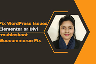 fix wordpress issues support elementor divi troubleshoot woocommerce expert help