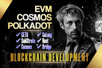 build evm, cosmos, substrate blockchains