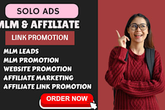 do mlm promotion, affiliate marketing, solo ads, signup leads, mlm sales funnel