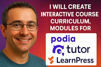 create interactive course curriculum, modules for podia, tutor lms, learnpress
