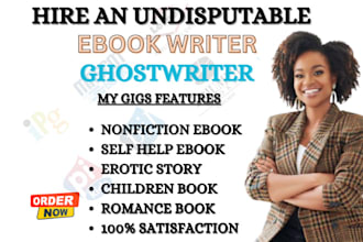 write 30k nonfiction ebook writer,erotic romance stories,amazon kdp ghostwriter