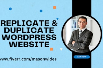 replicate and duplicate wordpress website professionally for you