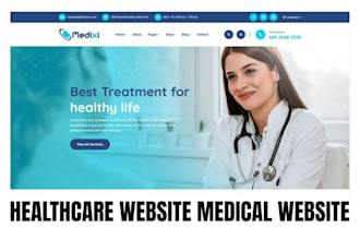 build healthcare website medical website dental clinic website hospital website