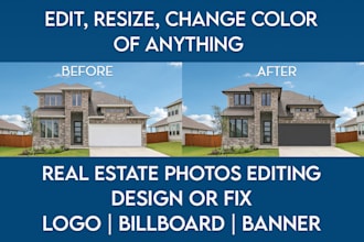edit, resize, change color of real estate photo, logo, billboard, banner design