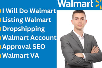 do walmart listing walmart dropshipping walmart account approval seo walmart VA