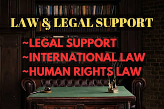 provide legal support in international law and human rights