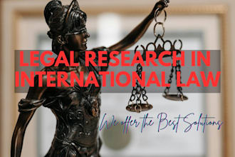 conduct legal research in international law and write your document