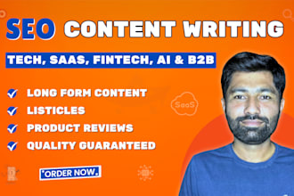 write SEO articles or blogs for tech, saas, fintech, ai, and b2b businesses