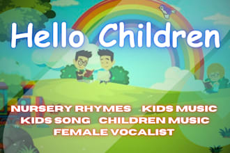 be your female singer for your children song kids learning music sleep song
