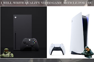 write quality videogame article for you