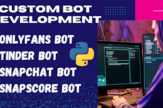 build onlyfans bot tinder bot kick bot snapchat bot with python automation