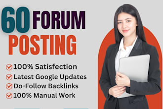 manually provide 50 forum posting dofollow backlinks to high da pa links