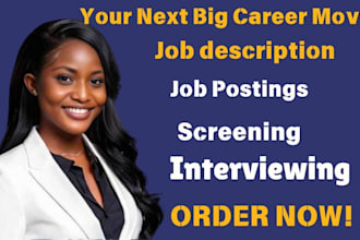 handle job postings, recruit top talent, provide resume data base of job seekers