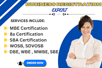 assist with mbe, wbe, sba, wosb, dbe, mwbe, and 8a certifications