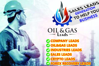 generate high quality oil and gas industry lead, coinbase lead,for your business