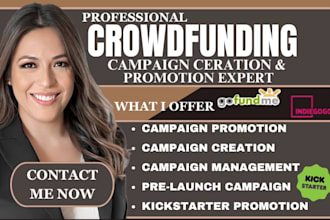 do crowdfunding campaign creation promotion gofundme kickstarter indiegogo