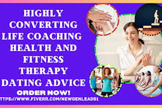 generate life coaching health fitness physical therapy dating advice leads