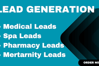 provide medical lead, spa lead, pharmacy lead, hospital lead generation