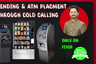 do cold calling for vending machine locator atm placement