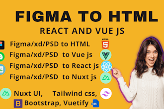 convert figma to html, bootstrap psd to html tailwind css or figma to nuxt vue