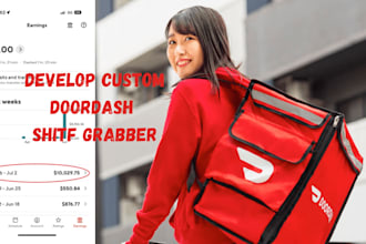 develop doordsh grabber bot, doordash shift catcher, automated batch grabber bot