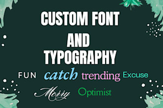 design, adjust, fix and modify custom font typography, typeface and glyphs