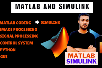 do matlab, simulink, lab view, image and signal processing and all related