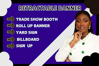 do a retractable vertical roll up banner or feather flag or teardrop design