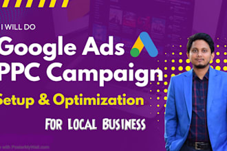 setup, optimize and manage google ads adwords PPC campaigns for local business
