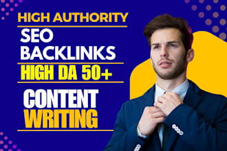 create high da guest post backlinks with SEO content writing service