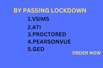 do vsims, ati, simulations, pearsonvue, lockdown, proctoru, ged, gre, ati teas