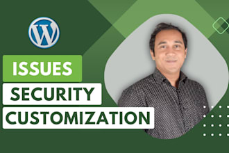 fix wordpress issues, error, bug fix, customize or edit wordpress website in 24h