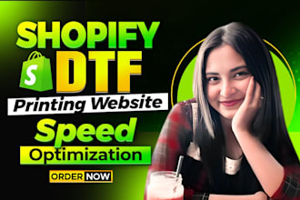 shopify dtf printing website speed optimization