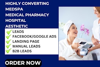 generate medspa medical pharmacy hospital doctor  medical spa aesthetic leads